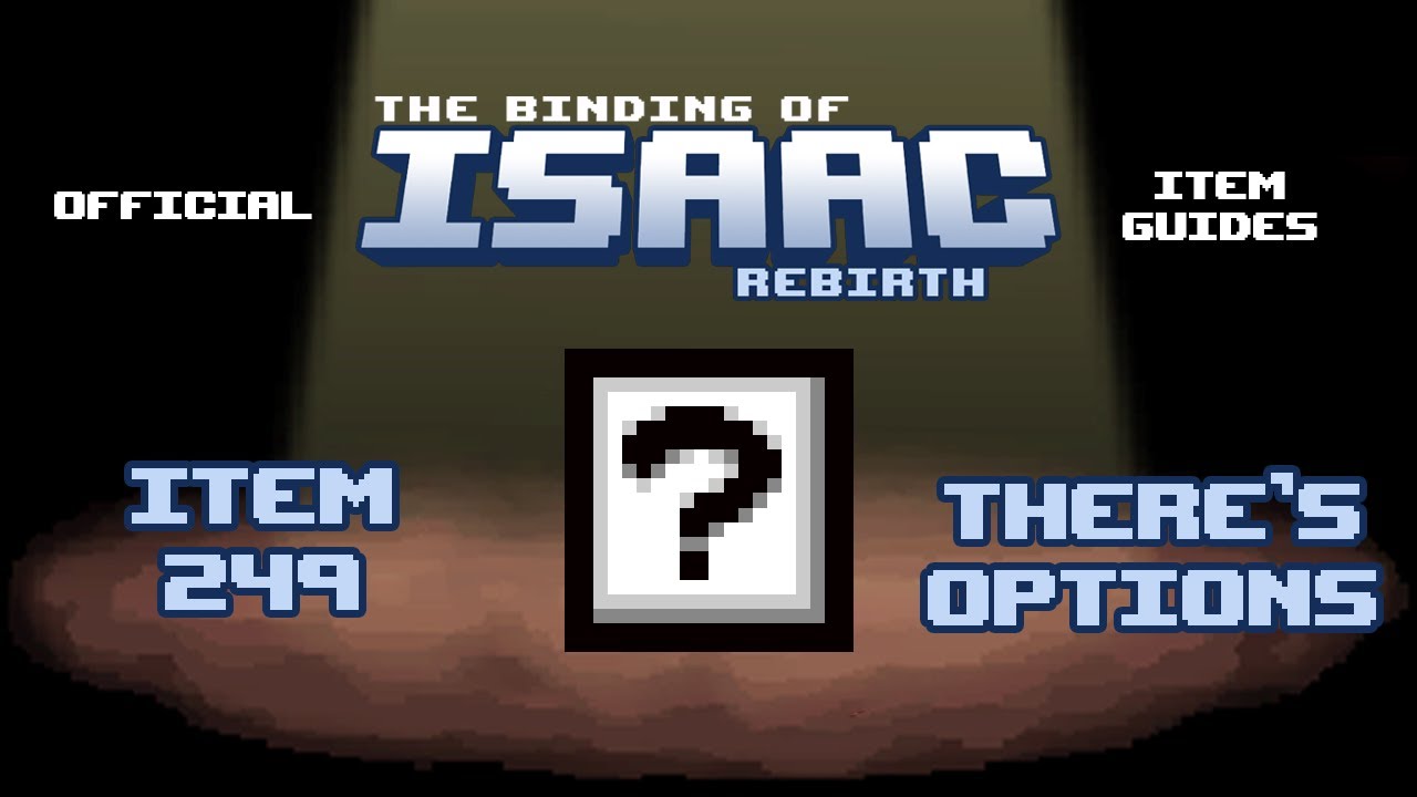 Official TBOI Item Guides No. 249 There's Options