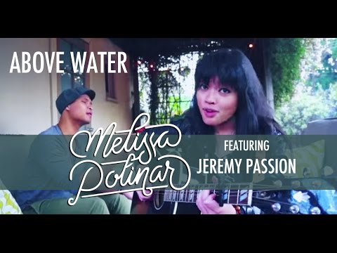 Melissa Polinar + Jeremy Passion: ABOVE WATER from #CallsAndEchoes (original / live in LA)