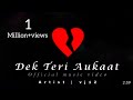 Dek Teri Aukaat Official Rap Song VIJAY12 2023
