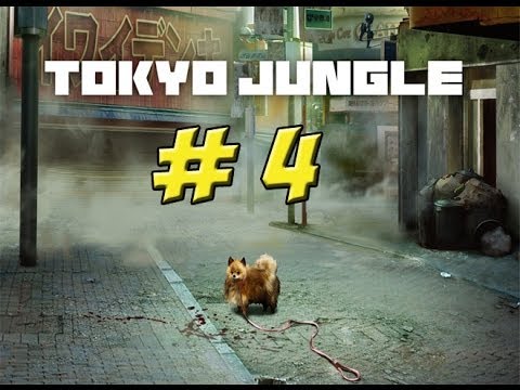 Tokyo Jungle: Part 4