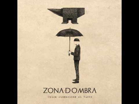 Zona D'Ombra - Unica Dimensione Di Vuoto (2017) - Full Album