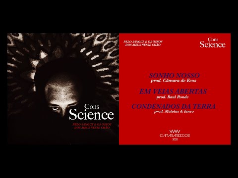 CONS SCIENCE ''Pelo sangue e os ossos dos meus, nesse chão'' (EP Visual)