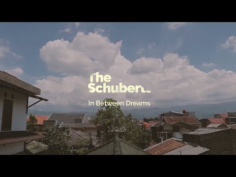 The Schuberts - In Between Dreams (Official Audio)