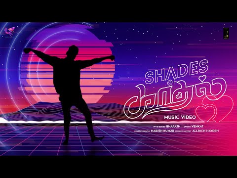 Shades of Kadhal - Tamil Music Video| Bharath.G | Venkat | #SparrowCreations