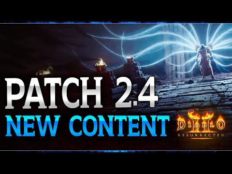 Diablo 2 finally receives NEW CONTENT!!! - My honest thoughts on Patch 2.4