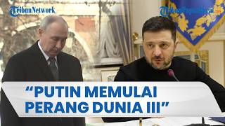 Zelenskyy Sebut Putin Sudah Mulai Perang Dunia III & Hanya Butuh Jeda 2 Tahun untuk Lanjut Perang
