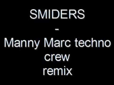 smiders manny marc techno crew remix