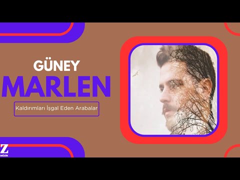 Güney Marlen -  Kaldırımları İşgal Eden Arabalar I Şişelere Mektuplar © 2016 Z Müzik