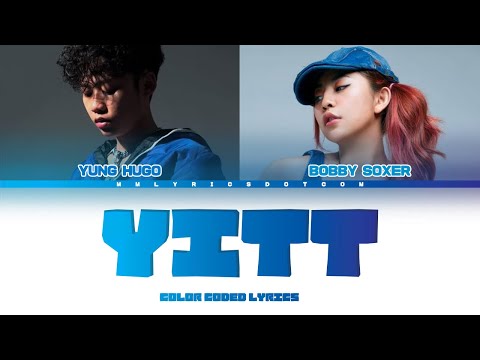 Yung Hugo - YITT Ft. Bobby Soxer (Color Coded Lyrics)