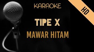 Download lagu Tipe X Mawar Hitam HD Karaoke... mp3