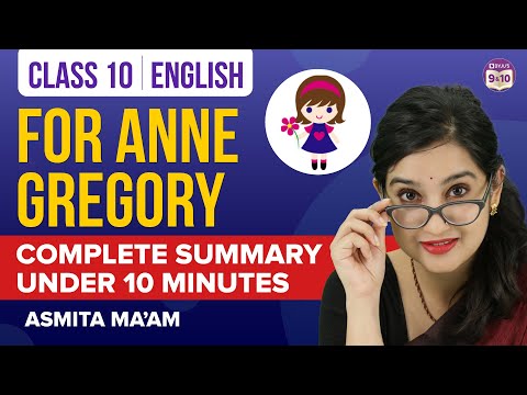 Complete For Anne Gregory Class 10 English Summary Under 10 Mins | CBSE Class 10 Board Exams 2023