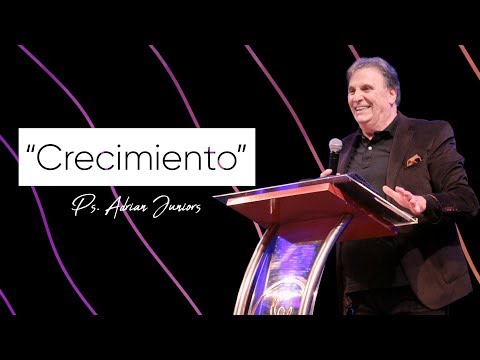 Crecimiento - Ps. Adrian Juniors