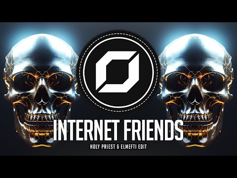 HARD TECHNO ◉ Knife Party - Internet Friends (Holy Priest & elMefti Edit)