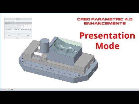 Creo Parametric 4.0 Enhancements - Presentation Mode