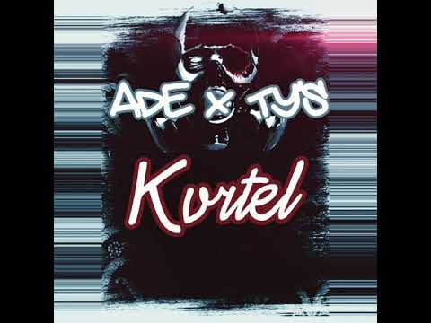 ADE X TY’S - KVRTEL