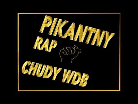 CHUDY WDB - Pikantny Rap
