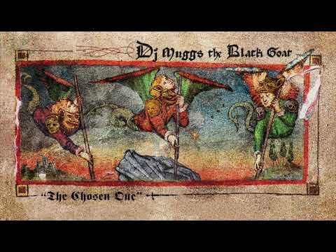DJ Muggs the Black Goat - The Chosen One (Official Audio)