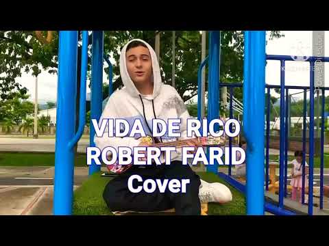 Vida de ricos (Cover) Robert Farid Loaiza