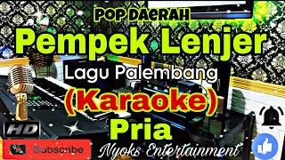 Download lagu PEMPEK LENJER (KARAOKE) Pop Daerah Palembang Sumsel || Nada Pria || D=DO mp3