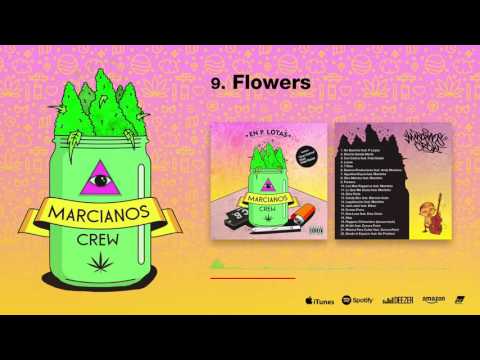 MARCIANOS CREW | 9. FLOWERS | beat by P. Lopez
