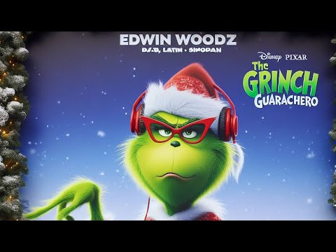DJ SET | 🎄EL GRINCH GUARACHERO🎄 (Especial Navidad) | DJ EDWIN WOODZ