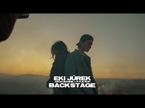 Aroojeanne & Kyle Ruh - Eki júrek [BACKSTAGE]