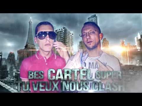 BES & SOPER (CARTEL)  "tu veux nous clash "
