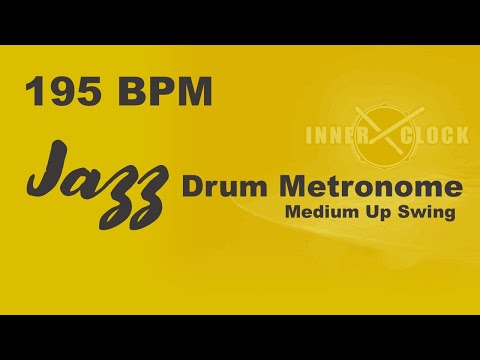 Jazz Drum Metronome for ALL Instruments 195 BPM | Medium Up Swing | Famous Jazz Standards