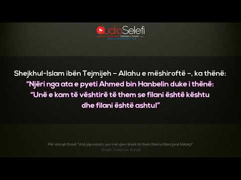 Për ata që thonë: “Unë jap mësim, por më vjen rëndë të them filani e filani janë bidatçi”