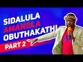 Sidalula Ubuthakathi Special Episode 2