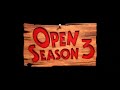 Open Season 3 Opening HD
