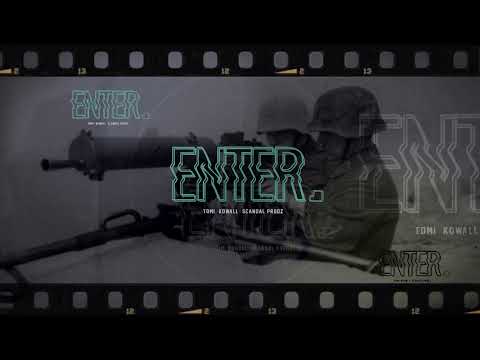 TOMI x KOWALL / SCANDAL PRODZ  - CKM // ENTER
