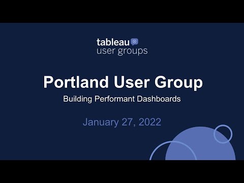 Portland Tableau User Group - January 27, 2022