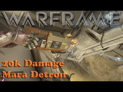 Warframe - Mara Detron [ 20k damage? ]