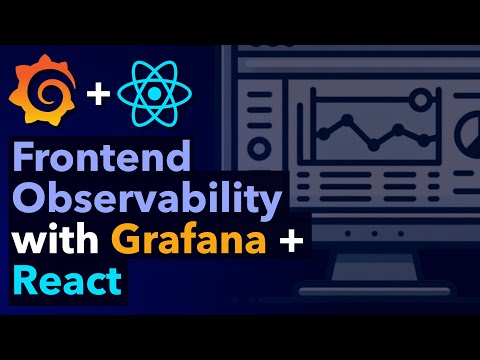 Mastering Frontend Observability in React with Grafana Faro