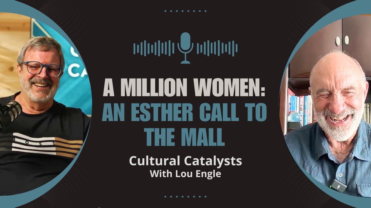 A Million Women: An Esther Call to the Mall || Cultural Catalysts with Kris Vallotton and Lou Engle