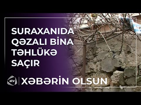 Suraxanıda qəzalı bina təhlükə saçır