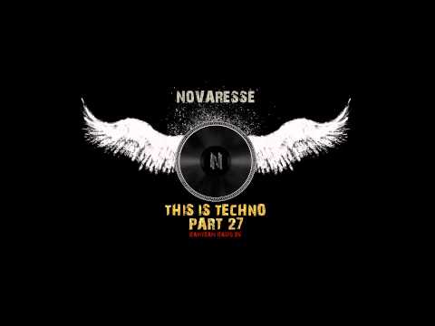 [Novaresse] This Is Techno Episode #27 [Ramteam Radio]