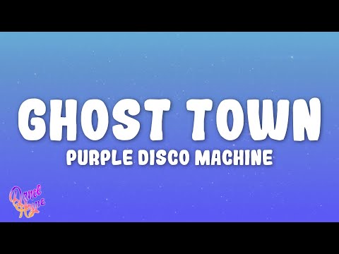 Purple Disco Machine - Ghost Town ft. Retrosonix