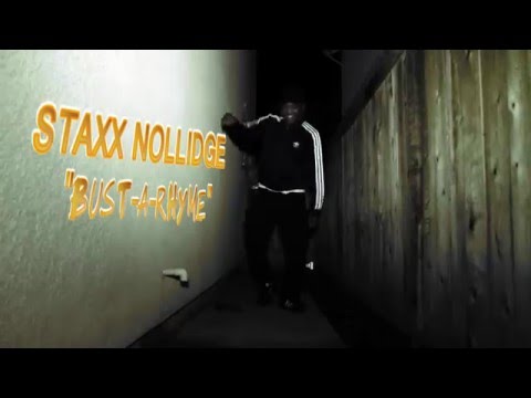Staxx Nollidge - "Bust-A-Rhyme" (Dir. Michael Bey)