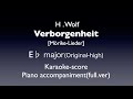 "Verborgenheit"  H.Wolf   E♭ major(Original high)  Piano accompaniment(karaoke-score)