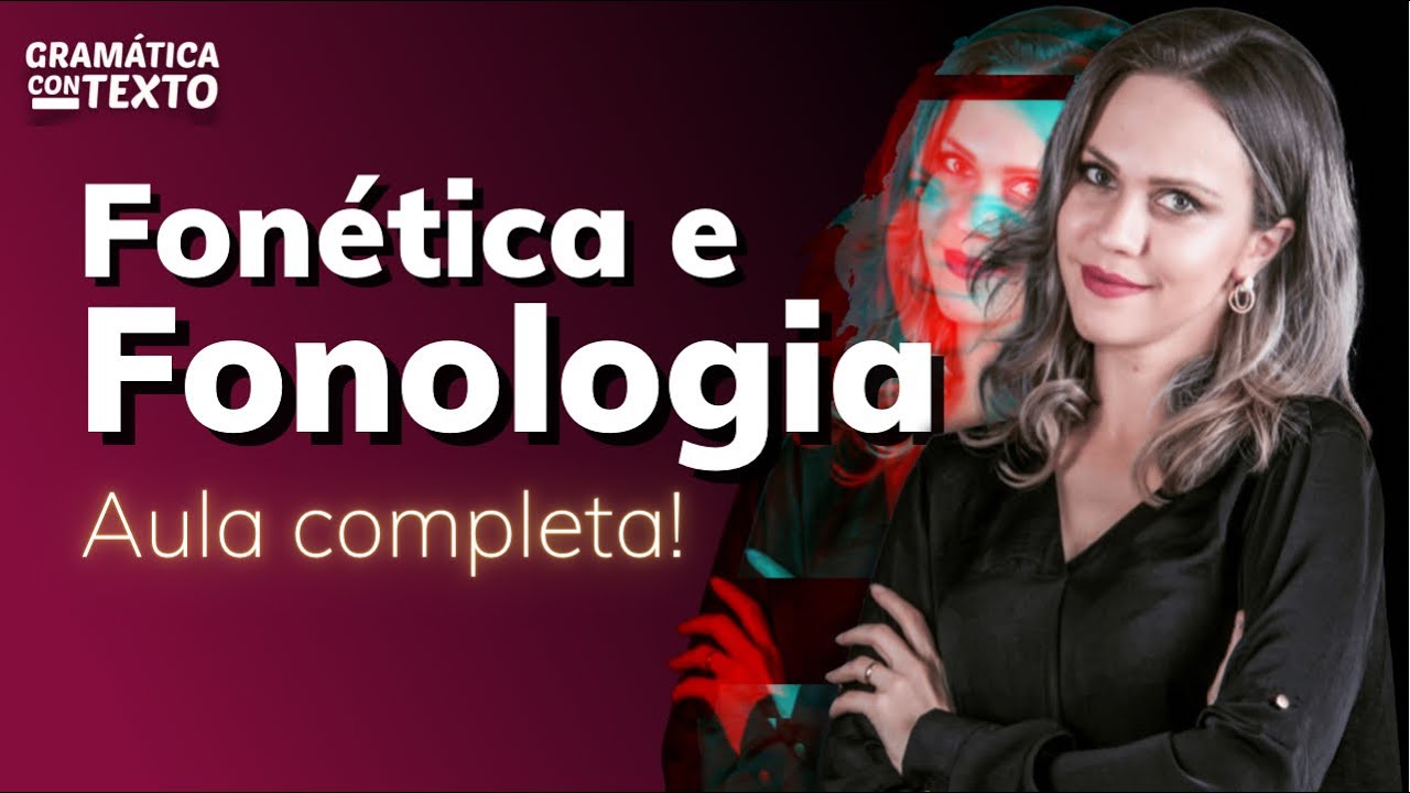 Fonética e Fonologia | Gramática de A a Z - Aula 01 (Maria Queiroga)