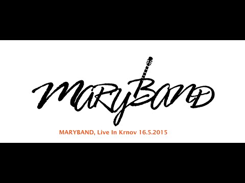Maryband - MARYBAND, Live In Krnov 16.5.2015