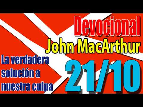Devocional John MacArthur 21/10 - La verdadera solución a nuestra culpa