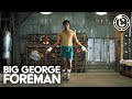 Big George Foreman Foreman Starts Training CineClips