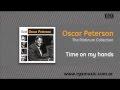 Oscar Peterson - Time on my hands