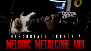 Video thumbnail for Melodic Metalcore Mix - Mercuriall Euphoria by Alex Chichikailo