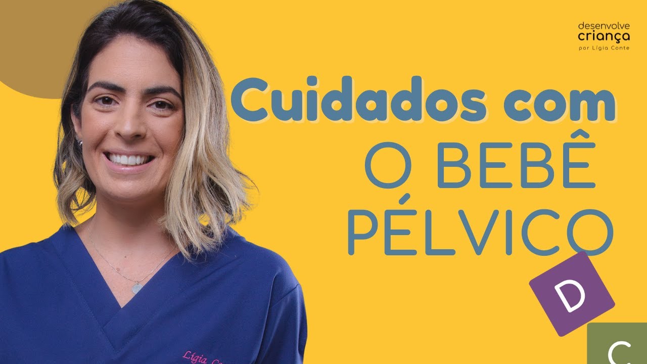 O que é um BEBÊ PÉLVICO? - Lígia Conte
