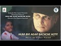 Hum Bhi Agar Bachche Hote - Title Track | Piyush Mishra | Vickey Prasad | Deepak Dobhal