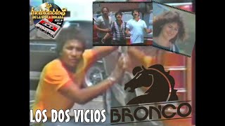 BRONCO CLIP ORIGINAL-LOS DOS VICIOS